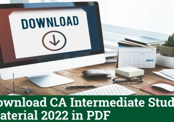 Download CA Intermediate Study Material 2022 in PDF