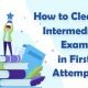 how to clear ca intermediate exams in first attempt